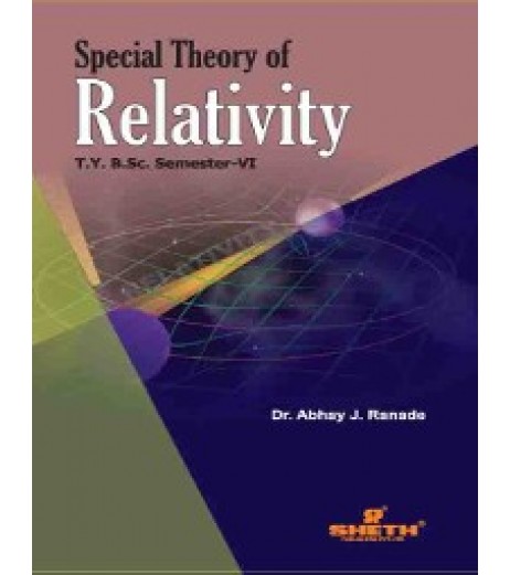 Special Theory of Relativity T.Y.B.Sc  Sem 6 Sheth Publication B.Sc Sem 6 - SchoolChamp.net