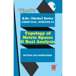 Topology of Metric Spaces and Real Analysis Maths – III T