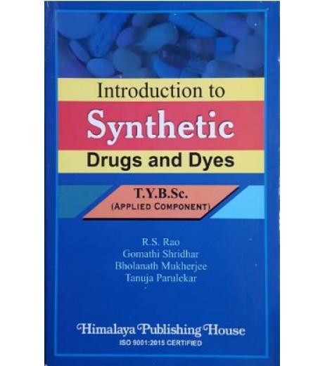 Introduction to Synthetics Drugs T.Y.B.Sc Chemistry Sem 5 and 6 Himalaya Publication B.Sc Sem 5 - SchoolChamp.net