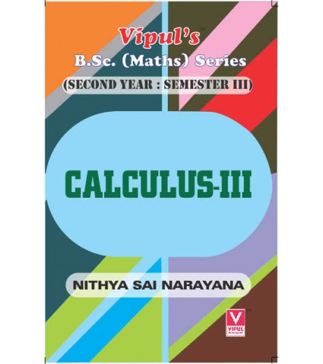 Calculus-III S.Y.B.Sc Maths Sem 3  Vipul Prakashan B.Sc Sem 3 - SchoolChamp.net
