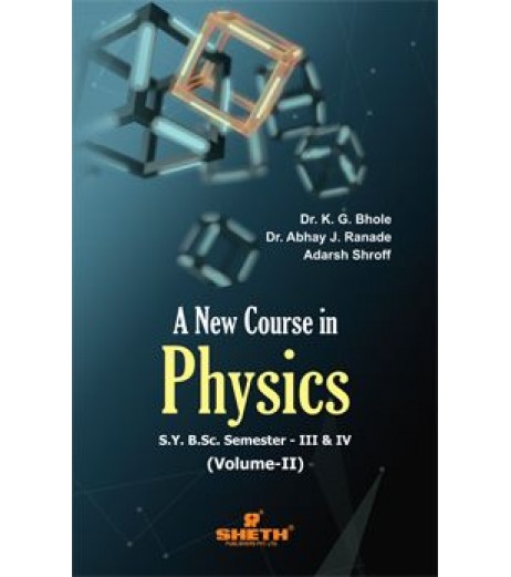 New Course in Physics Vol-2 S.Y.B.Sc Semester III & IV Sheth Publication B.Sc Sem 3 - SchoolChamp.net