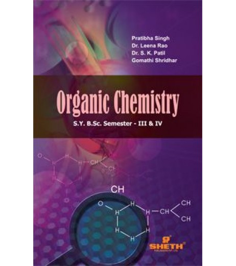 Organic Chemistry S.Y.B.Sc. Sem III & IV Sheth Publication B.Sc Sem 3 - SchoolChamp.net