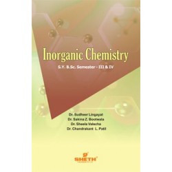 Inorganic Chemistry S.Y.B.Sc. Sem III & IV Sheth Publication