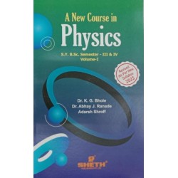 New Course in Physics Vol-1 S.Y.B.Sc Semester 3 & 4 Sheth