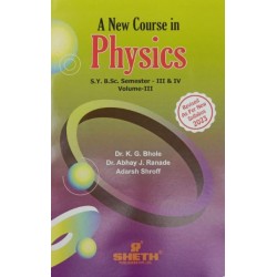 New Course in Physics Vol-3 S.Y.B.Sc Semester 3 & 4 Sheth