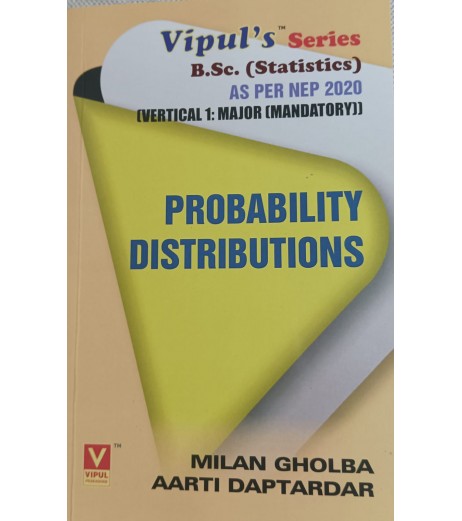 Probability Distributions SYBSc Stats Sem 3 Vipul Prakashan NEP | SchoolChamp Probability Distributions SYBSc Stats Sem 3 Vipul Prakashan NEP | SchoolChamp