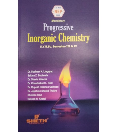 Progressive Inorganic Chemistry S.Y.B.Sc. Sem 3 & 4 Sheth Publication | NEP 2020