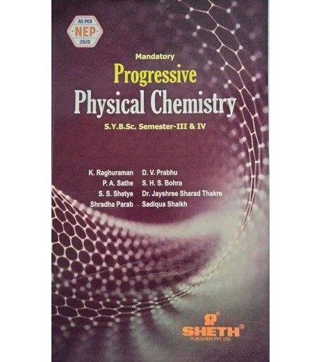 Progressive Physical Chemistry S.Y.B.Sc Semester III & IV Sheth Publication | NEP 2020