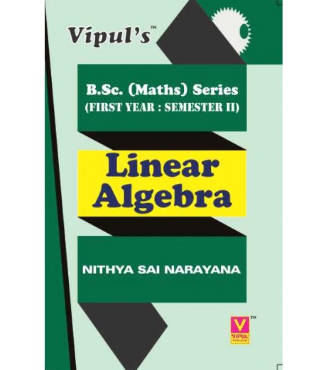 Linear Algebra -II F.Y.B.Sc Maths Sem 2 Vipul Prakashan B.Sc Sem 2 - SchoolChamp.net