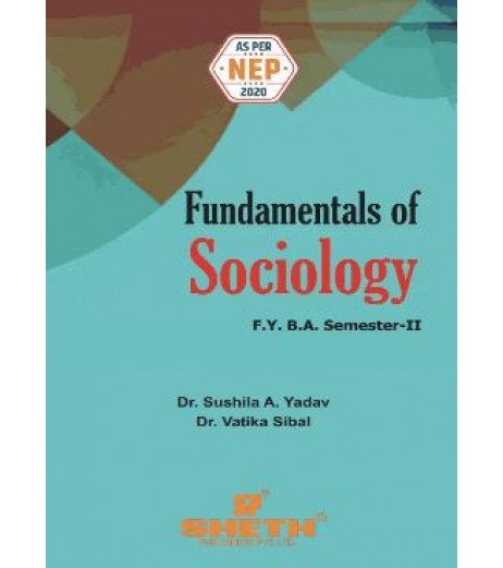 Fundamentals of Sociology F.Y.B.A. Semester 2 Sheth Publication