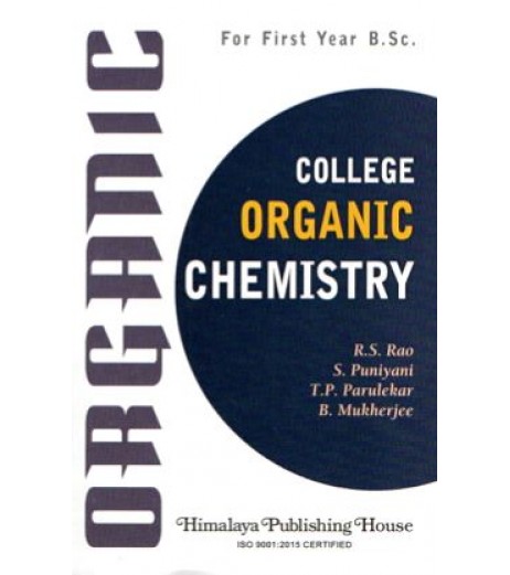 College Organic Chemistry F.Y.B.Sc First Year Himalaya Publication B.Sc Sem 1 - SchoolChamp.net
