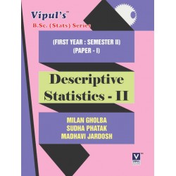 Descriptive Statistics-II Paper - I F.Y.B.Sc Sem 2  Vipul