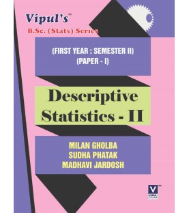 Descriptive Statistics-II Paper - I F.Y.B.Sc Sem 2  Vipul Prakashan