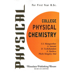College Physical Chemistry F.Y.B.Sc First Year Himalaya Publication