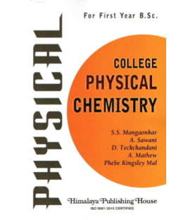 College Physical Chemistry F.Y.B.Sc First Year Himalaya Publication