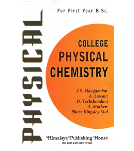 College Physical Chemistry F.Y.B.Sc First Year Himalaya Publication B.Sc Sem 1 - SchoolChamp.net