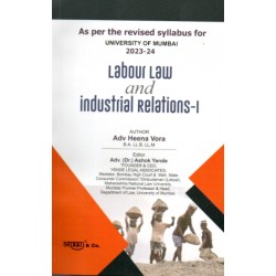 Aarti Labour Law & Industrial Relations - I By Adv.Heena
