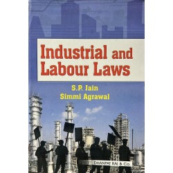 Industrial And Labour Laws by sp jain, Simmi Agarwal Industrial And Labour Laws by sp jain, Simmi Agarwal