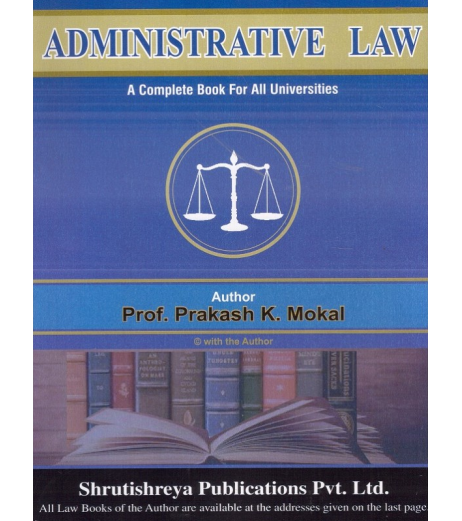Administrative Law SYBSL and SYLLB  Sem 3 Prakash Mokal Law Books LLB Sem 3 - SchoolChamp.net