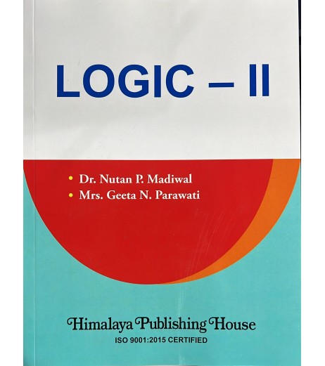 Logic-II for for B.A. LL.B & B.L.S. LL.B Himalaya Publication | Mumbai University Logic-II for for B.A. LL.B & B.L.S. LL.B Himalaya Publication