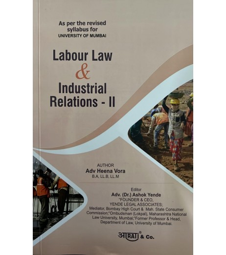 Aarti Publication Labour Law & Industrial Relations-II By Adv.Heena Vora Aarti Labour Law & Industrial Relations-II By Adv.Heena Vora