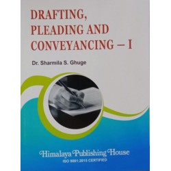 Drafting, Pleading, Conveyancing-I for LL.B by Dr. Sharmila