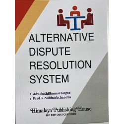 Alternate Dispute Resolution System | Himalaya Publication Alternate Dispute Resolution System | Himalaya Publication