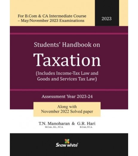 Snow white Students Handbook on Taxation By T N Manohara G R Hari