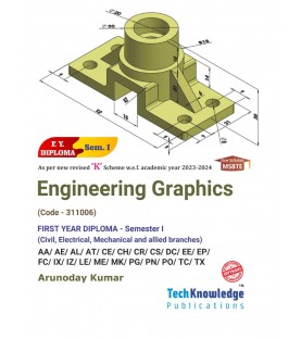 Engineering Graphics (Civil,Electrical& mechanical Branches) K Scheme MSBTE First Year Sem 1 Tech-Knowledge Publication