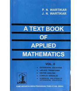A Textbook Of Applied Mathematics Vol-II By P. N. Wartikar, J. N. Wartikar