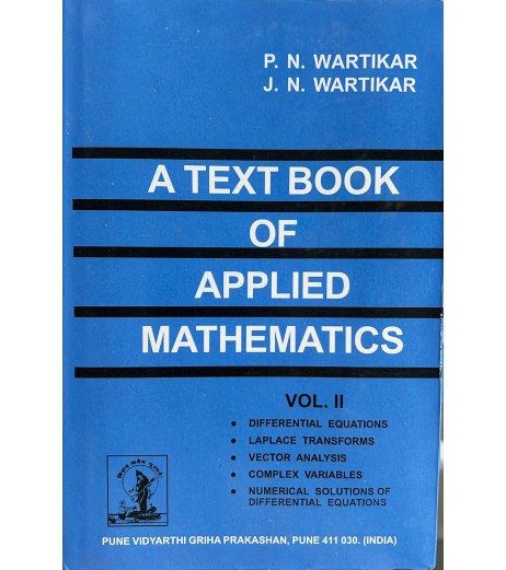 A Textbook Of Applied Mathematics Vol-II By P. N. Wartikar, J. N. Wartikar A Textbook Of Applied Mathematics Vol-II By P. N. Wartikar, J. N. Wartikar