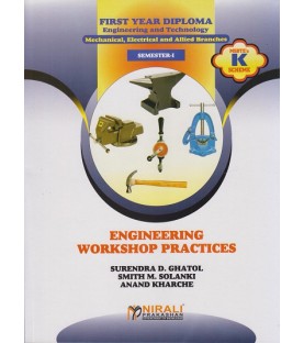 Engineering Workshop Practices K Scheme MSBTE First Year Sem 1 Nirali Publication