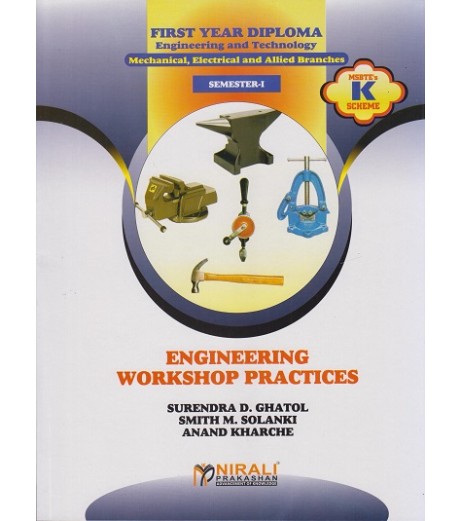 Engineering Workshop Practices K Scheme MSBTE First Year Sem 1 Nirali Publication