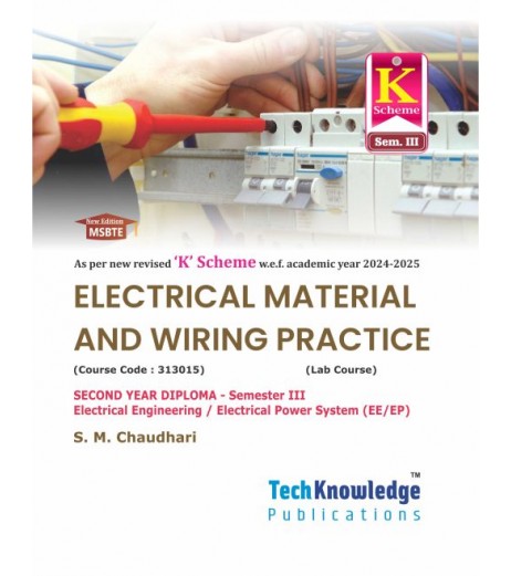 Electrical Materials and Wiring Practice MSBTE  Sem 3 Electrical Engineering Techknowledge Publication