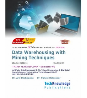 Data Warehousing With Mining Techniques MSBTE 'K' scheme Sem 6 IT Engineering | Tech-Knowledge Publication