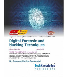 Digital Forensic and Hacking Techniques  MSBTE 'K' scheme Sem 6 IT  / Computer Engineering | Tech-Knowledge Publication