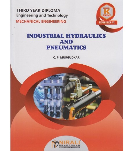 Nirali Industrial Hydraulics And Pneumatics MSBTE ‘K’ scheme  Sem 6 Mechanical Engineering