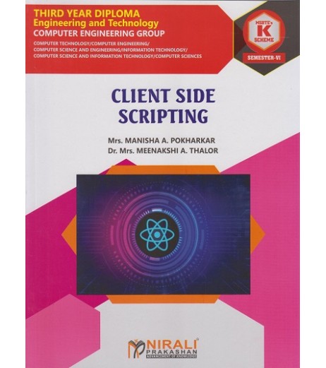 Nirali Client Side Scripting Language MSBTE 'K' Scheme Sem 6 Computer & It Engineering Nirali Client Side Scripting Language MSBTE 'K' Scheme Sem 6 Computer & It Engineering
