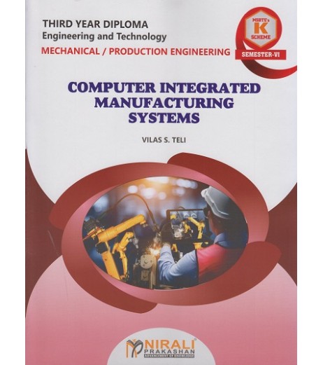 Computer Integrated Manufacturing Systems MSBTE ‘K’ Scheme Sem 6 |Nirali Prakashan | Schoolchamp