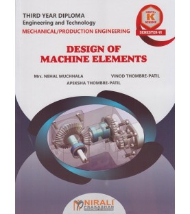 Nirali Design of Machine Elements MSBTE ‘K’ scheme  Sem 6 Mechanical Engineering