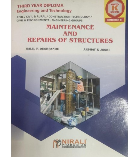 Nirali Maintenance And Repairs Of Structures MSBTE Third Year Diploma Sem 6 Civil Engineering Nirali Maintenance And Repairs Of Structures MSBTE 'K' scheme Sem 6 Civil Engineering