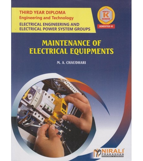 Nirali Maintenance Of Electrical Equipment MSBTE 'K' Scheme Sem 6 Electrical Engineering Nirali Maintenance Of Electrical Equipment MSBTE 'K' Scheme Sem 6 Electrical Engineering