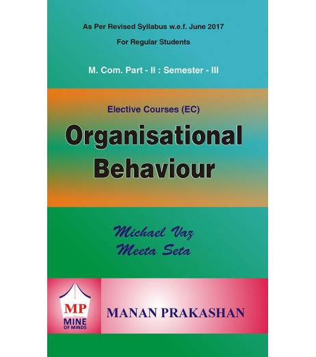 Organisational Behaviour M.Com Semester 3 Manan Prakashan