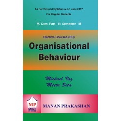 Organisational Behaviour M.Com Semester 3 Manan Prakashan
