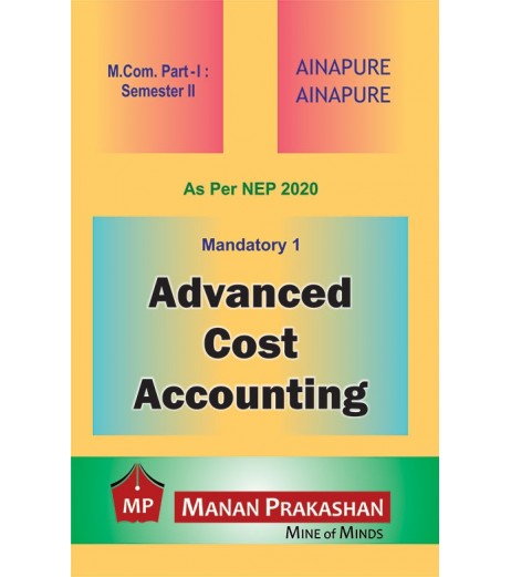 Advanced Cost Accounting  M.Com Part I Sem 2 NEP 2020 Manan Prakashan