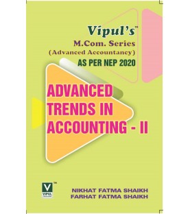 Advanced Trends in Accounting -II M.com Sem 2 NEP 2020 Vipul Prakashan