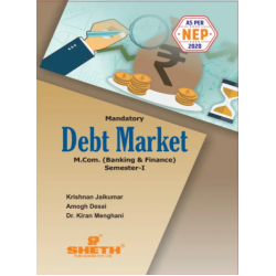 Debt Market M.Com Sem 1 Sheth Publication | NEP 2020