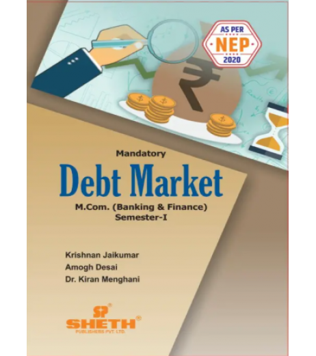 Debt Market M.Com Sem 1 Sheth Publication | NEP 2020