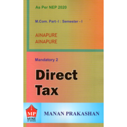 Direct Tax M.Com Part 1 Sem 1 NEP 2020 Manan Prakashan