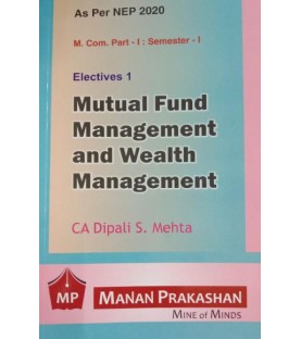 Mutual Fund Management and Wealth Management M.Com Part 1  Sem 1 NEP 2020 Manan Prakashan 